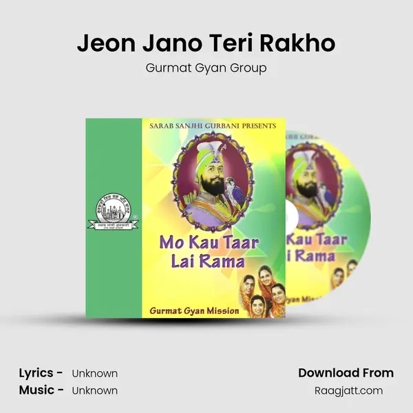 Jeon Jano Teri Rakho - Gurmat Gyan Group album cover 