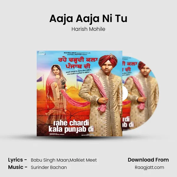 Aaja Aaja Ni Tu mp3 song