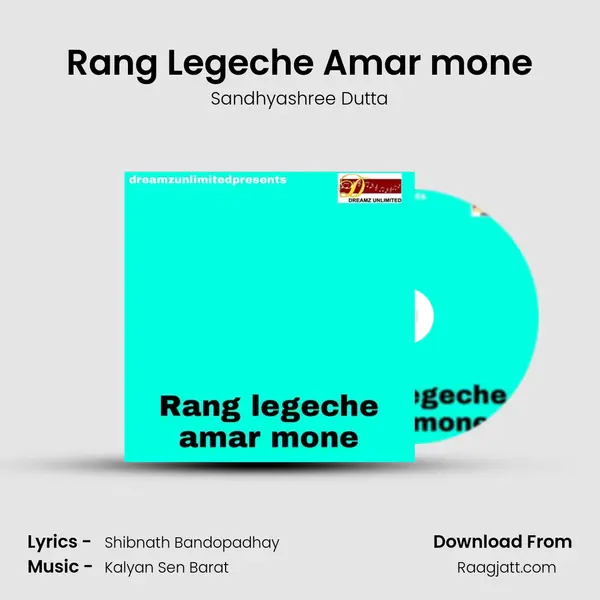 Rang Legeche Amar mone mp3 song