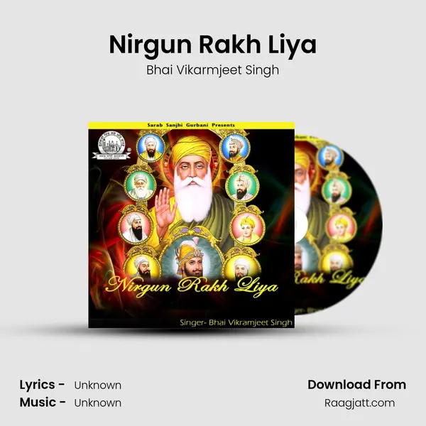 Nirgun Rakh Liya - Bhai Vikarmjeet Singh album cover 