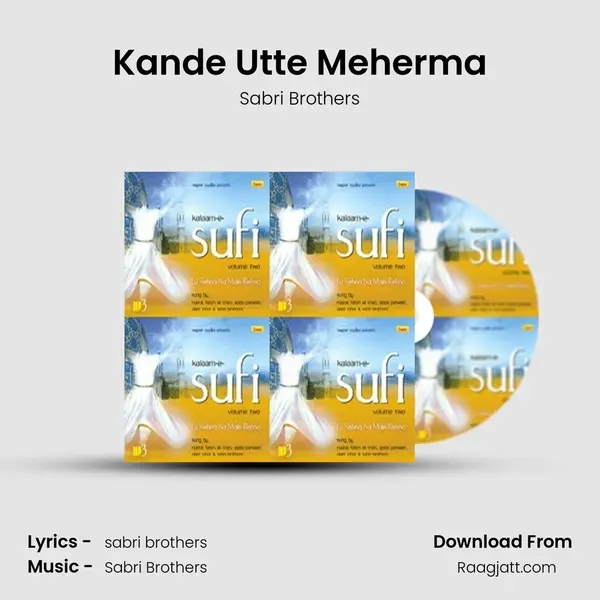 Kande Utte Meherma - Sabri Brothers album cover 