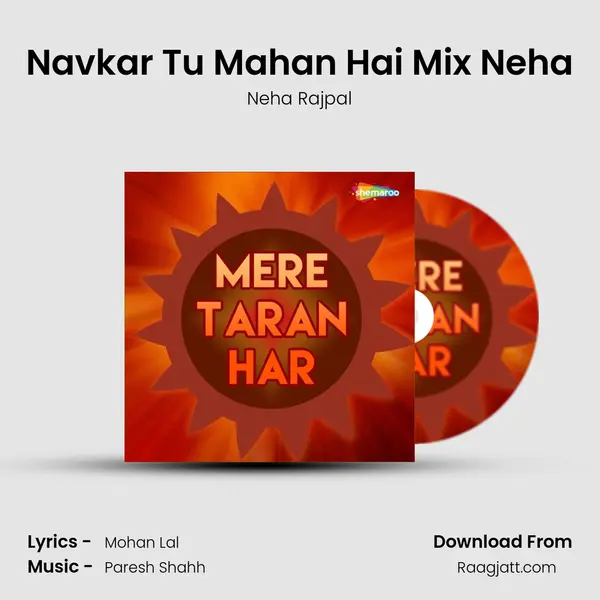 Navkar Tu Mahan Hai Mix Neha - Neha Rajpal album cover 