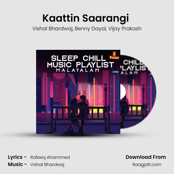 Kaattin Saarangi (From Carbon) mp3 song