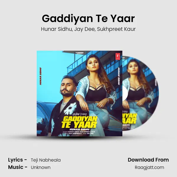 Gaddiyan Te Yaar - Hunar Sidhu album cover 