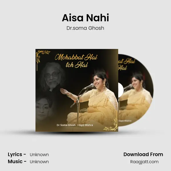 Aisa Nahi - Dr.soma Ghosh album cover 