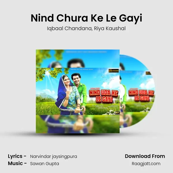 Nind Chura Ke Le Gayi mp3 song