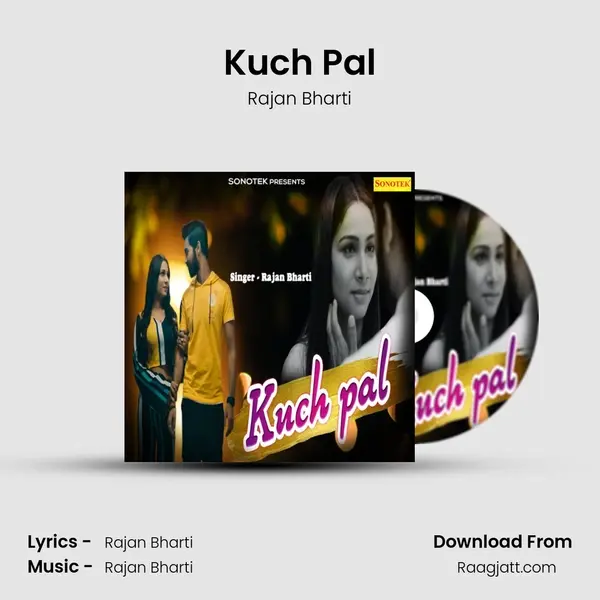 Kuch Pal - Rajan Bharti album cover 