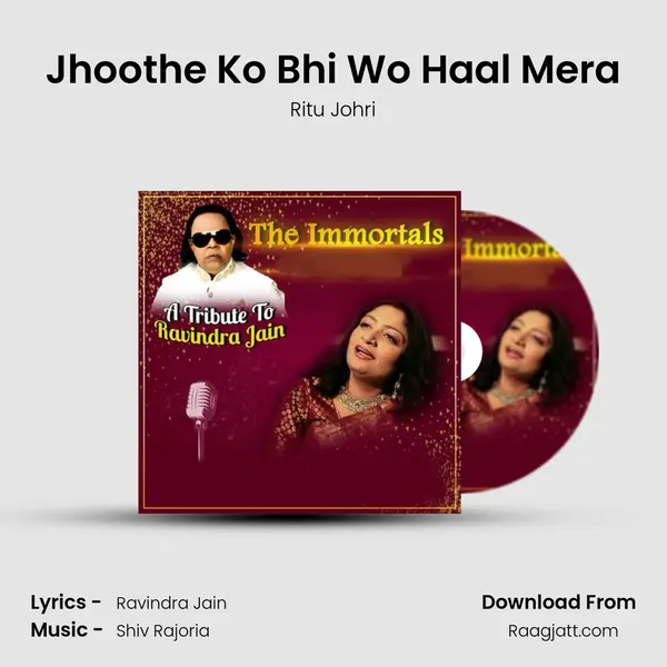 Jhoothe Ko Bhi Wo Haal Mera - Ritu Johri album cover 