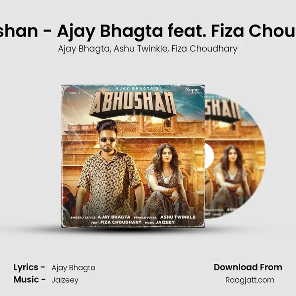 Abhushan - Ajay Bhagta feat. Fiza Choudhary mp3 song