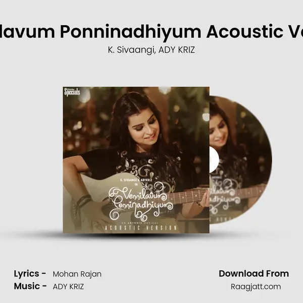 Vennilavum Ponninadhiyum Acoustic Version - K. Sivaangi album cover 