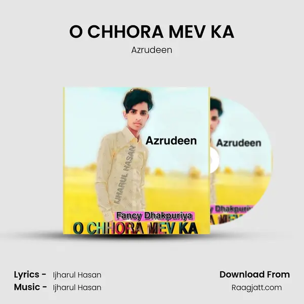 O CHHORA MEV KA mp3 song