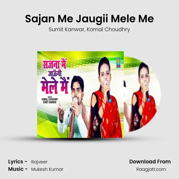 Sajan Me Jaugii Mele Me mp3 song