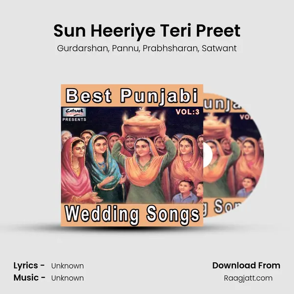 Sun Heeriye Teri Preet mp3 song