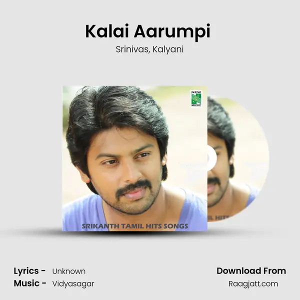 Kalai Aarumpi (From Kana Kanden) mp3 song