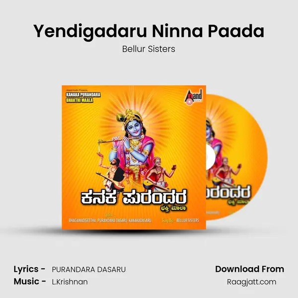 Yendigadaru Ninna Paada - Bellur Sisters album cover 