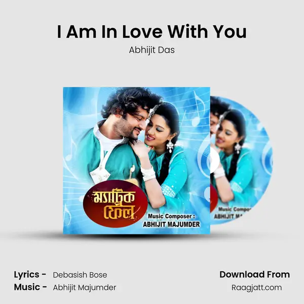 I Am In Love With You - Abhijit Das album cover 