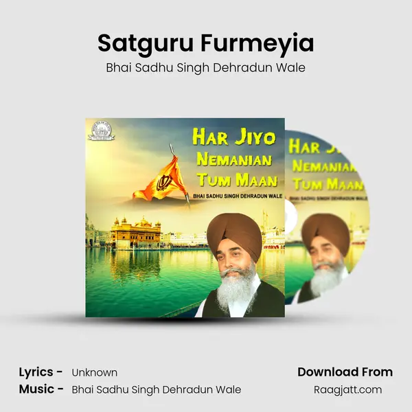 Satguru Furmeyia - Bhai Sadhu Singh Dehradun Wale album cover 