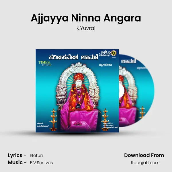 Ajjayya Ninna Angara mp3 song