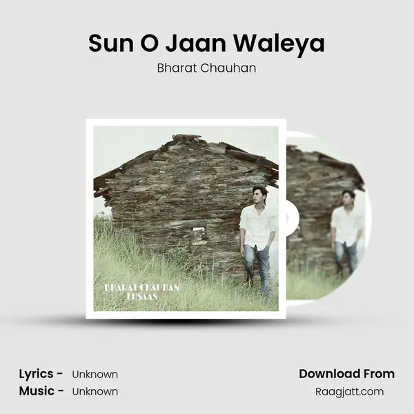 Sun O Jaan Waleya - Bharat Chauhan album cover 