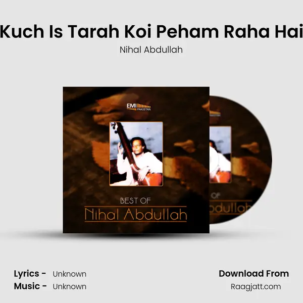 Kuch Is Tarah Koi Peham Raha Hai mp3 song