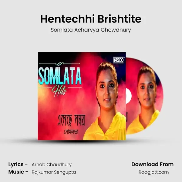 Hentechhi Brishtite mp3 song