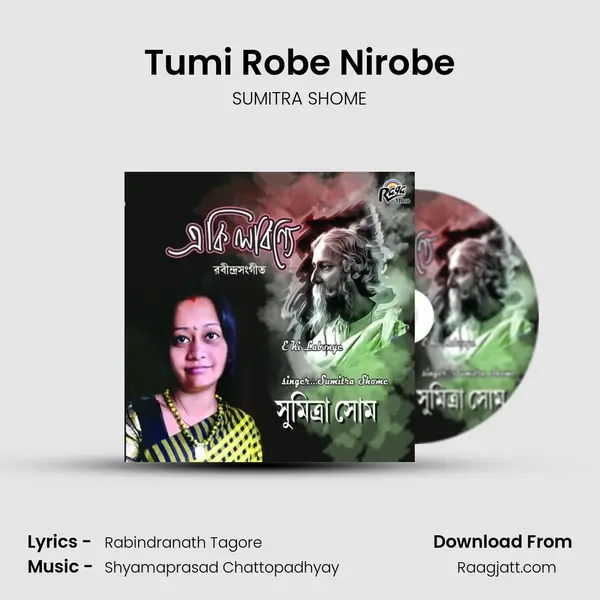 Tumi Robe Nirobe mp3 song