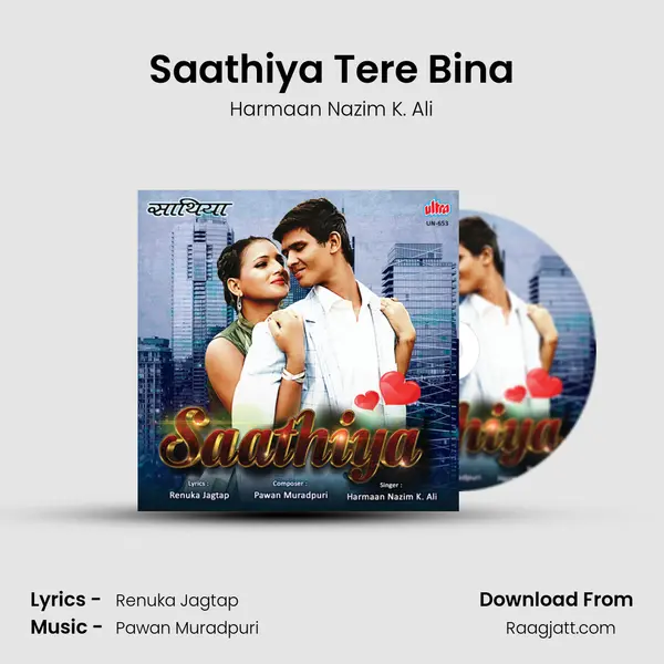 Saathiya Tere Bina mp3 song