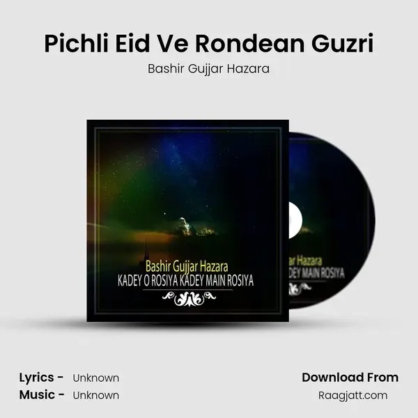 Pichli Eid Ve Rondean Guzri mp3 song