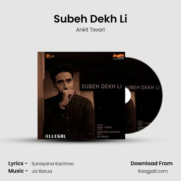 Subeh Dekh Li mp3 song