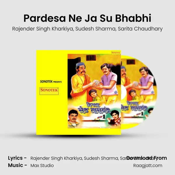 Pardesa Ne Ja Su Bhabhi mp3 song