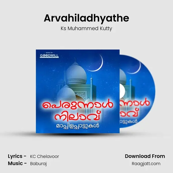 Arvahiladhyathe - Ks Muhammed Kutty album cover 