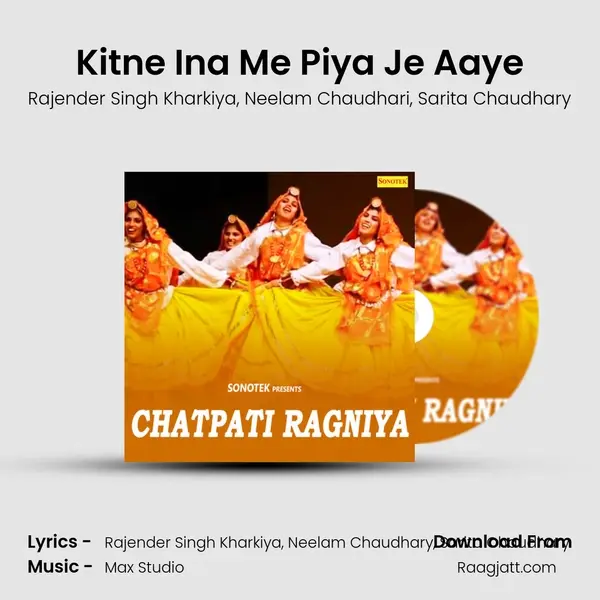 Kitne Ina Me Piya Je Aaye mp3 song