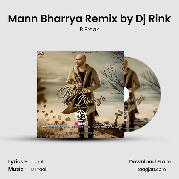 Mann Bharrya Remix by Dj Rink - B Praak album cover 