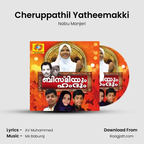 Cheruppathil Yatheemakki - Nabu Manjeri album cover 