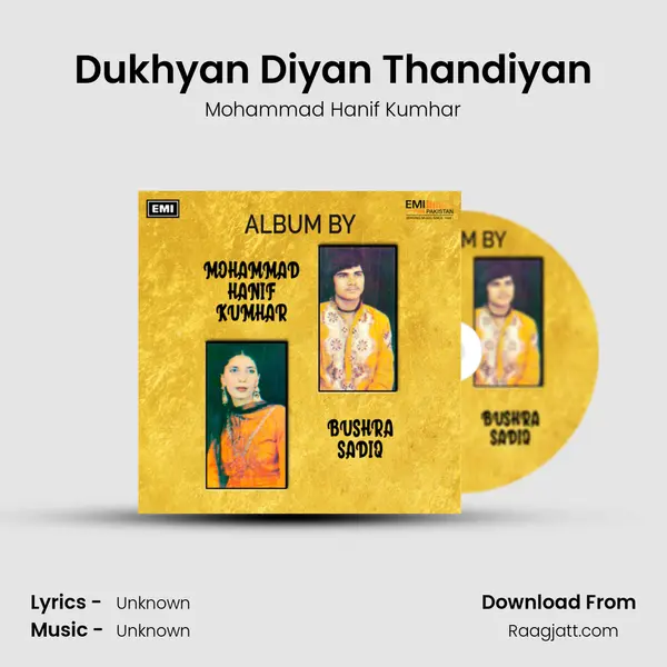 Dukhyan Diyan Thandiyan - Mohammad Hanif Kumhar album cover 