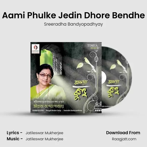 Aami Phulke Jedin Dhore Bendhe - Sreeradha Bandyopadhyay album cover 