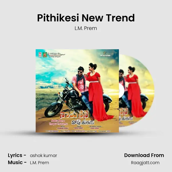 Pithikesi New Trend mp3 song