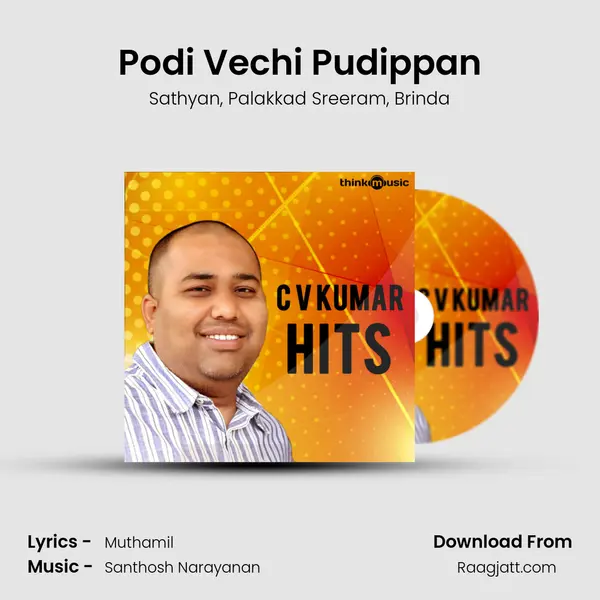 Podi Vechi Pudippan mp3 song