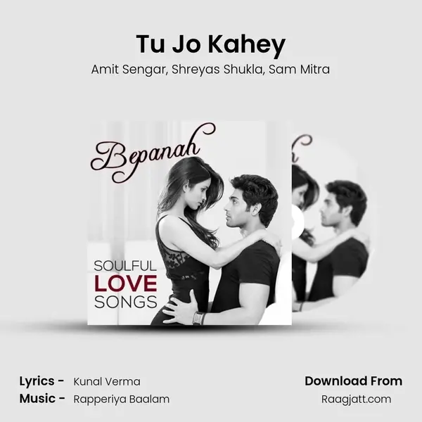 Tu Jo Kahey mp3 song