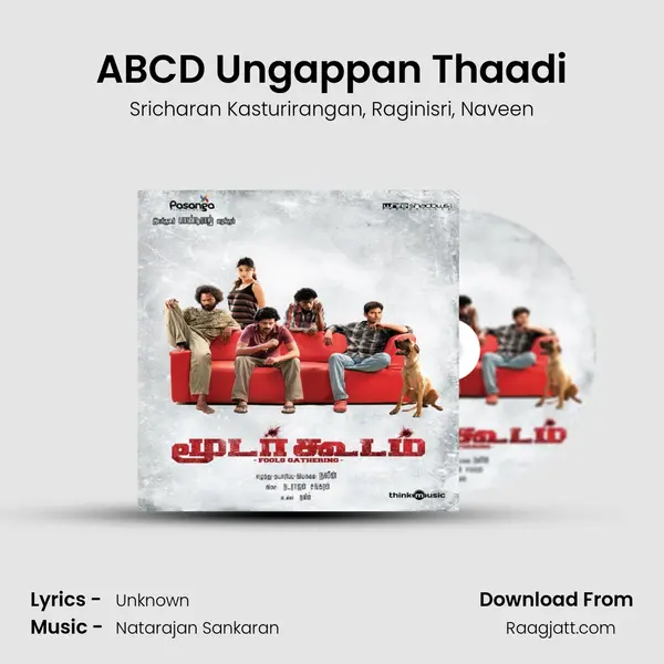 ABCD Ungappan Thaadi mp3 song