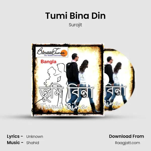 Tumi Bina Din mp3 song