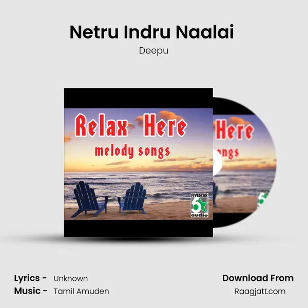 Netru Indru Naalai (From Netru Indru Naalai) mp3 song