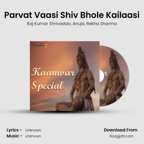 Parvat Vaasi Shiv Bhole Kailaasi - Raj Kumar Shrivastav album cover 