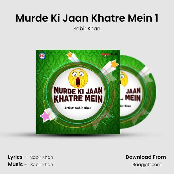 Murde Ki Jaan Khatre Mein 1 mp3 song