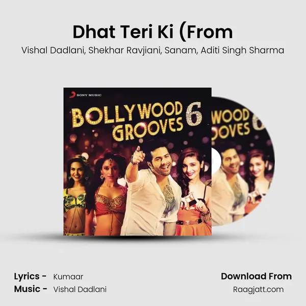 Dhat Teri Ki (From mp3 song