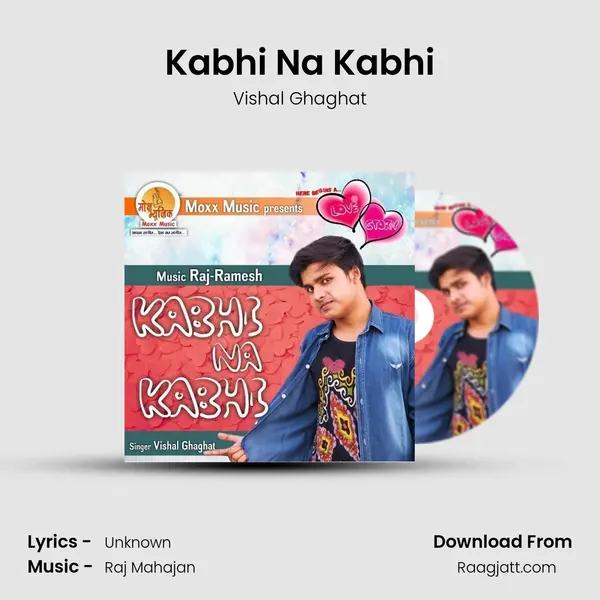 Kabhi Na Kabhi - Vishal Ghaghat album cover 