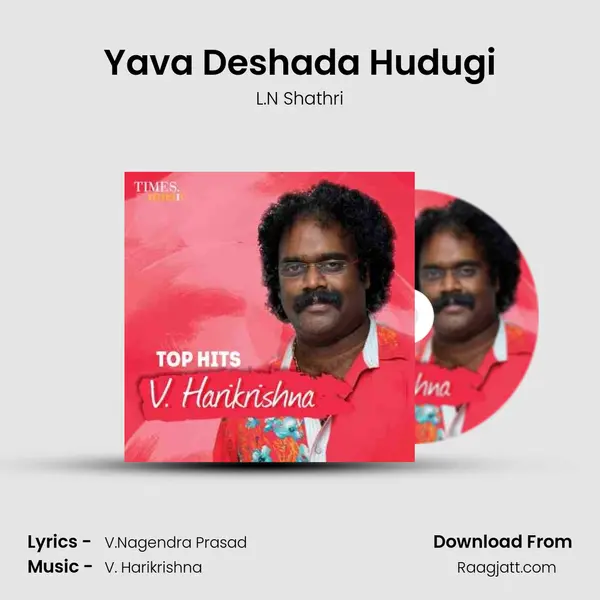 Yava Deshada Hudugi mp3 song