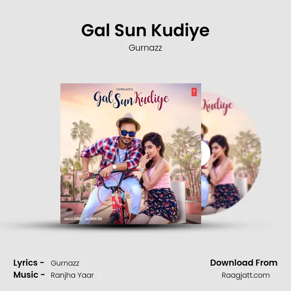 Gal Sun Kudiye mp3 song