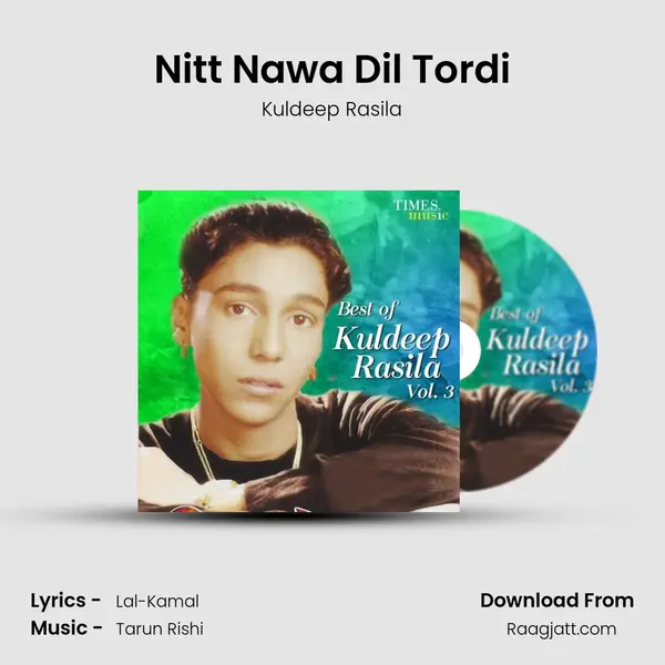 Nitt Nawa Dil Tordi mp3 song