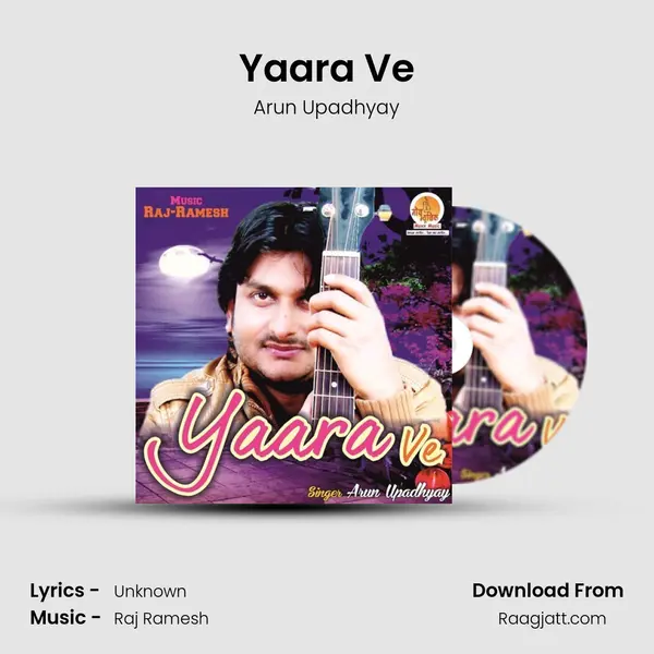 Yaara Ve - Arun Upadhyay album cover 